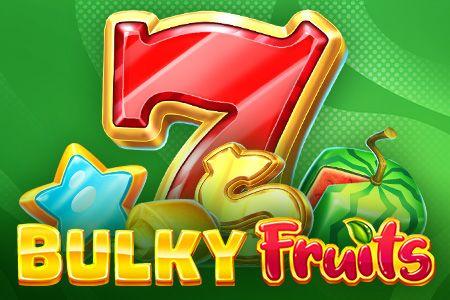 Bulky Fruits