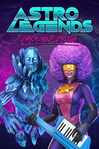 Astro Legends: Lyra and Erion