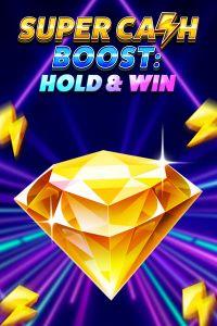 Super Cash Boost: Hold & Win