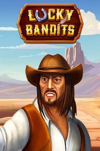 Lucky Bandits