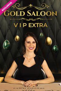 Gold Saloon VIP Extra
