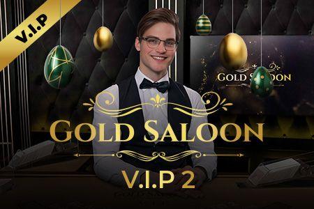 Gold Saloon VIP 2